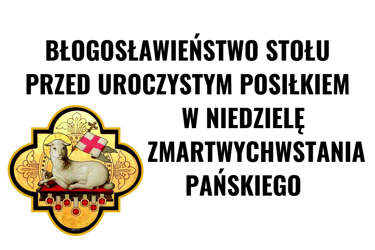 blogoslawienstwo stołu Wielka Sobota